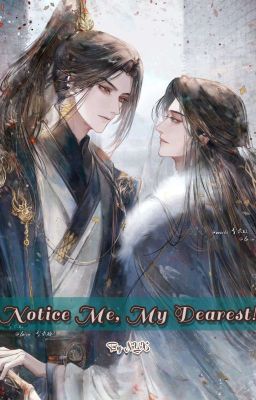 Notice Me, My Dearest! cover - Read free novel on NovelFlow