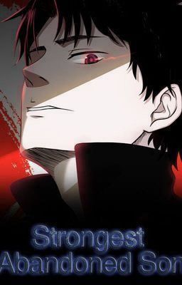 Strongest Abandoned Son 6 - Free online novel on NovelFlow Strongest Abandoned Son 6 cover - Read free novel on NovelFlow