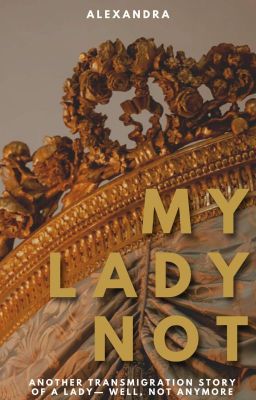 My lady- not! - Free online novel on NovelFlow My lady- not! cover - Read free novel on NovelFlow