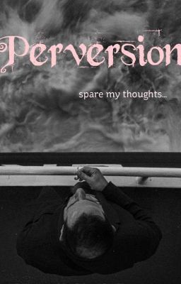 Perversion - Free online novel on NovelFlow Perversion cover - Read free novel on NovelFlow