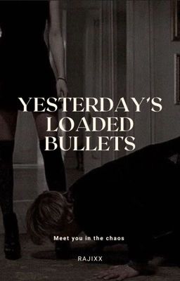Yesterday's Loaded Bullets - Free online novel on NovelFlow Yesterday's Loaded Bullets cover - Read free novel on NovelFlow