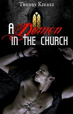 A Demon In The Church (mxm) - Free online novel on NovelFlow A Demon In The Church (mxm) cover - Read free novel on NovelFlow