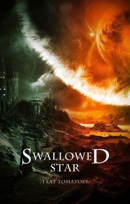Swallowed Star (All Chapters) Volume 8 Final - Free online novel on NovelFlow Swallowed Star (All Chapters) Volume 8 Final cover - Read free novel on NovelFlow