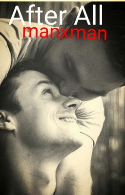 After All (Manxman) COMPLETED - Free online novel on NovelFlow After All (Manxman) COMPLETED cover - Read free novel on NovelFlow