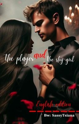 The player and the shy girl (english version) - Free online novel on NovelFlow The player and the shy girl (english version) cover - Read free novel on NovelFlow