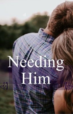 Needing Him (Him Series Book #3) cover