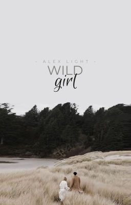 Wild Girl ✔️ - Free online novel on NovelFlow Wild Girl ✔️ cover - Read free novel on NovelFlow