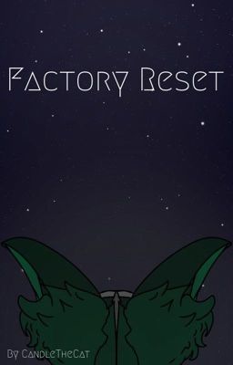 Factory Reset - Free online novel on NovelFlow Factory Reset cover - Read free novel on NovelFlow