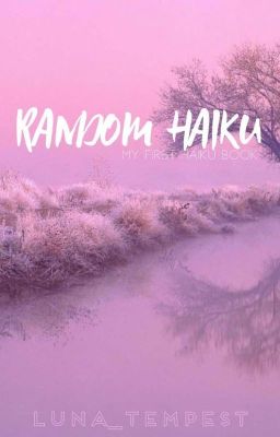 Random Haiku โ
- Free online novel on NovelFlow Random Haiku โ
cover - Read free novel on NovelFlow