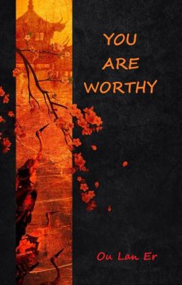 You Are Worthy - Free online novel on NovelFlow You Are Worthy cover - Read free novel on NovelFlow