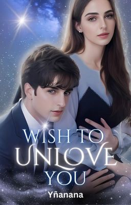 WISH TO UNLOVE YOU cover - Read free novel on NovelFlow