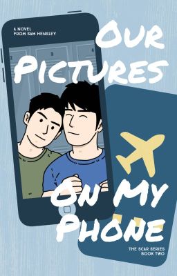 Our Pictures On My Phone (The Scar Series - Book Two) - Free online novel on NovelFlow Our Pictures On My Phone (The Scar Series - Book Two) cover - Read free novel on NovelFlow