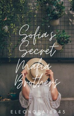 Sofia's Secret Mafia Brothers - Free online novel on NovelFlow Sofia's Secret Mafia Brothers cover - Read free novel on NovelFlow