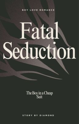 FATAL SEDUCTION: The Boy In A Cheap Suit | 18+ - Free online novel on NovelFlow FATAL SEDUCTION: The Boy In A Cheap Suit | 18+ cover - Read free novel on NovelFlow