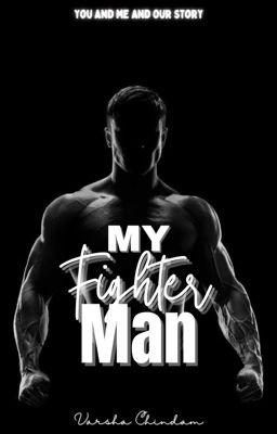 My fighter Man - Free online novel on NovelFlow My fighter Man cover - Read free novel on NovelFlow