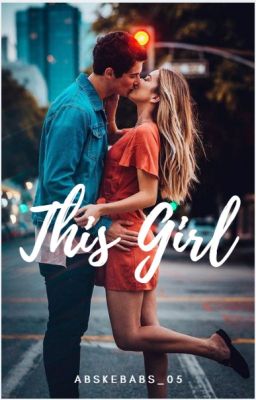 This Girl - Free online novel on NovelFlow This Girl cover - Read free novel on NovelFlow