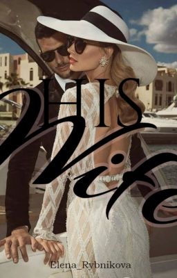 His Wife - Free online novel on NovelFlow His Wife cover - Read free novel on NovelFlow