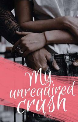 My Unrequired Crush - Free online novel on NovelFlow My Unrequired Crush cover - Read free novel on NovelFlow