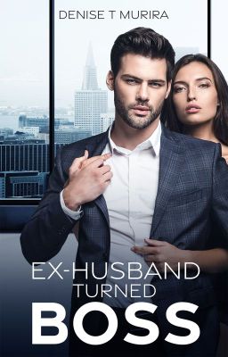 Ex-Husband Turned Boss - Free online novel on NovelFlow Ex-Husband Turned Boss cover - Read free novel on NovelFlow