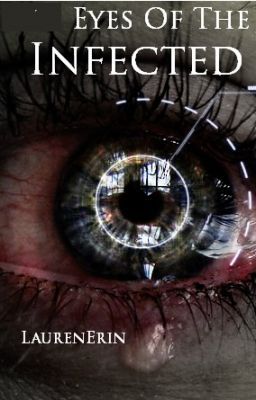 Eyes of the infected ✔ [COMPLETED] cover - Read free novel on NovelFlow
