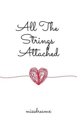 ALL THE STRINGS ATTACHED | COMPLETED - Free online novel on NovelFlow ALL THE STRINGS ATTACHED | COMPLETED cover - Read free novel on NovelFlow