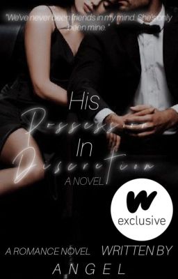 His Possession In Discretion | ✓ - DISCRETION SERIES BOOK #1 - Free online novel on NovelFlow His Possession In Discretion | ✓ - DISCRETION SERIES BOOK #1 cover - Read free novel on NovelFlow