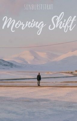 Morning Shift - Free online novel on NovelFlow Morning Shift cover - Read free novel on NovelFlow