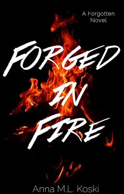 Forged in Fire (Forgotten Series, #2) - Free online novel on NovelFlow Forged in Fire (Forgotten Series, #2) cover - Read free novel on NovelFlow