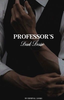 Professor's Dark Desire - Free online novel on NovelFlow Professor's Dark Desire cover - Read free novel on NovelFlow