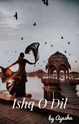Ishq o Dil - Free online novel on NovelFlow Ishq o Dil cover - Read free novel on NovelFlow