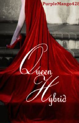 Draft: Queen Hybrid - Free online novel on NovelFlow Draft: Queen Hybrid cover - Read free novel on NovelFlow
