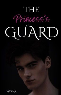 The Princess's Guard ✔️ - Free online novel on NovelFlow The Princess's Guard ✔️ cover - Read free novel on NovelFlow