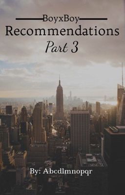 BoyxBoy Recommendations Part 3 - Free online novel on NovelFlow BoyxBoy Recommendations Part 3 cover - Read free novel on NovelFlow
