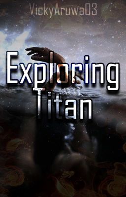 Exploring Titan - Free online novel on NovelFlow Exploring Titan cover - Read free novel on NovelFlow