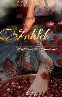 Anklet - Billionaire × Sunshine - Free online novel on NovelFlow Anklet - Billionaire × Sunshine cover - Read free novel on NovelFlow