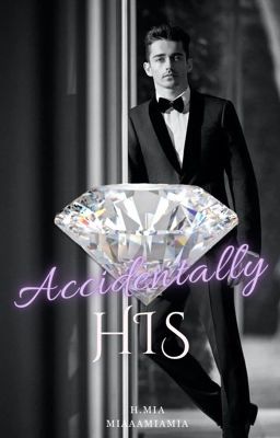 Accidentally His - Free online novel on NovelFlow Accidentally His cover - Read free novel on NovelFlow