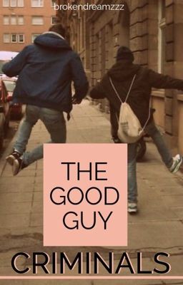 The Good Guy Criminals (boyxboy) - Free online novel on NovelFlow The Good Guy Criminals (boyxboy) cover - Read free novel on NovelFlow