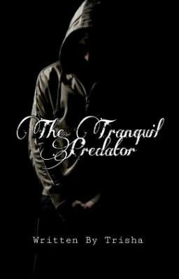 The Tranquil Predator ✔️ cover