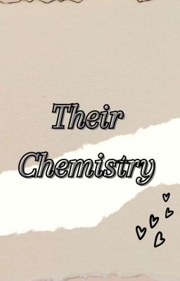 Their Chemistry✔️ cover