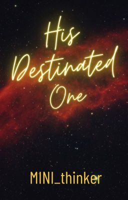 HIS DESTINATED ONE - Free online novel on NovelFlow HIS DESTINATED ONE cover - Read free novel on NovelFlow