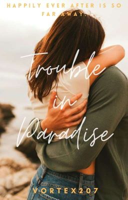 Trouble in Paradise. - Free online novel on NovelFlow Trouble in Paradise. cover - Read free novel on NovelFlow