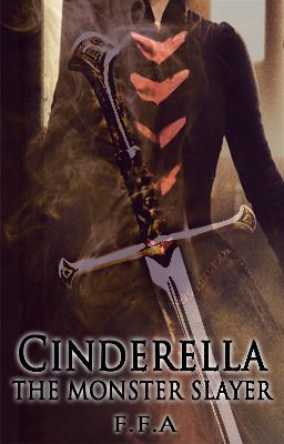 Cinderella, The Monster Slayer - Free online novel on NovelFlow Cinderella, The Monster Slayer cover - Read free novel on NovelFlow