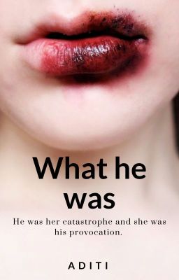 What He Was (✓) - Free online novel on NovelFlow What He Was (✓) cover - Read free novel on NovelFlow