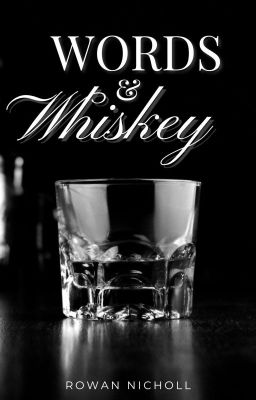 Words & Whiskey - Free online novel on NovelFlow Words & Whiskey cover - Read free novel on NovelFlow