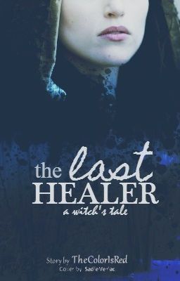 The Last Healer (A Witch's Tale) - Free online novel on NovelFlow The Last Healer (A Witch's Tale) cover - Read free novel on NovelFlow