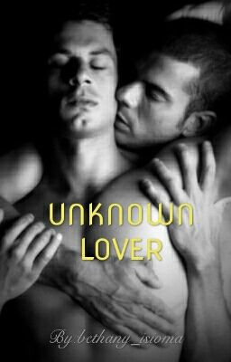 UNKNOWN LOVER Manxboy - Free online novel on NovelFlow UNKNOWN LOVER Manxboy cover - Read free novel on NovelFlow