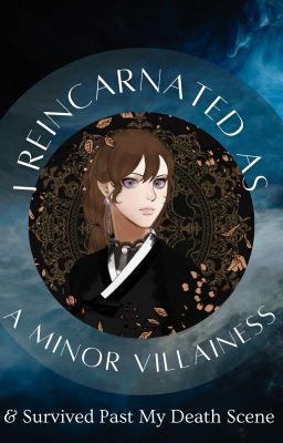 I Reincarnated As A Minor Villainess and I Survived Past My Death Scene - Free online novel on NovelFlow I Reincarnated As A Minor Villainess and I Survived Past My Death Scene cover - Read free novel on NovelFlow