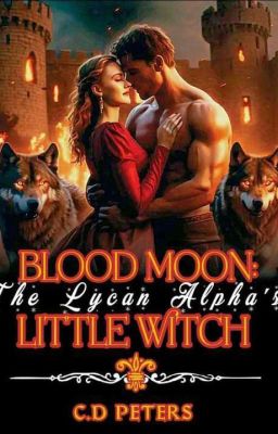 BLOOD MOON: The Lycan Alpha's Little Witch - Free online novel on NovelFlow BLOOD MOON: The Lycan Alpha's Little Witch cover - Read free novel on NovelFlow