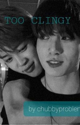 Too Clingy cover