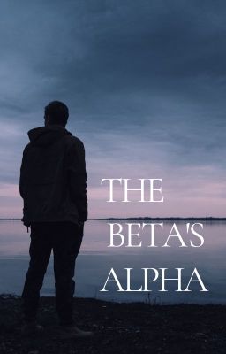 beta's alpha (completed) - Free online novel on NovelFlow beta's alpha (completed) cover - Read free novel on NovelFlow